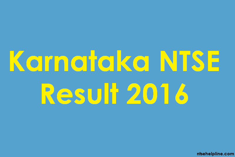 Karnataka NTSE 2016 Result