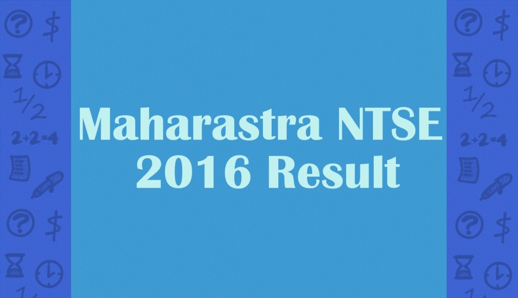 Maharastra NTSE Result 2016