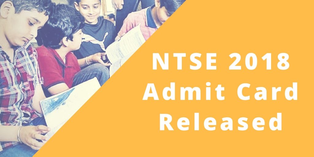 NTSE 2018 Admit Cards